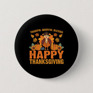 Thankful Grateful Blessed Thanksgiving Turkey Fall 6 Cm Round Badge