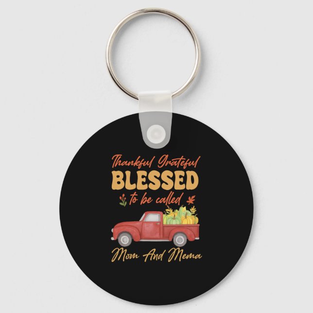 Thankful Grateful Blessed To Be Called Mum And Mem Key Ring (Front)