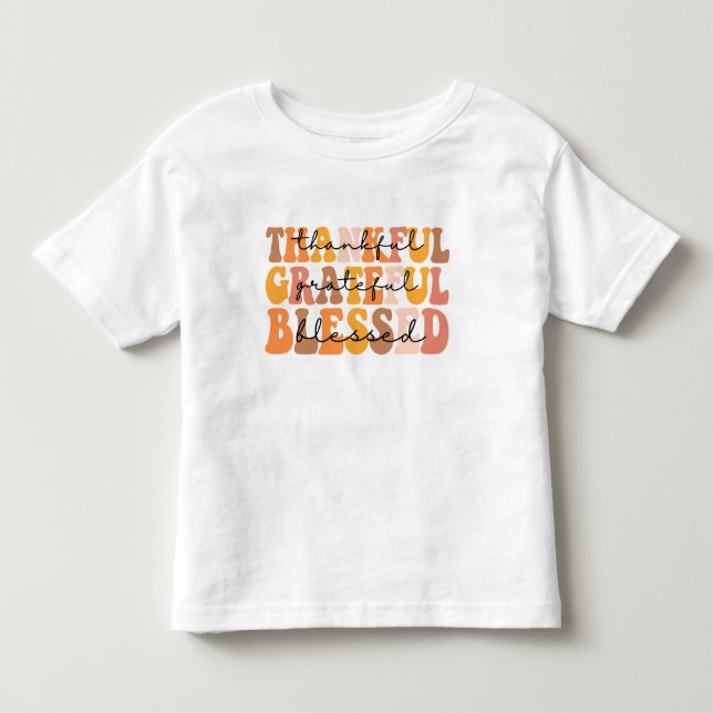 Thankful Grateful Blessed Toddler T-Shirt (Front)