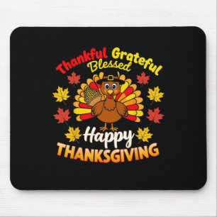 Thankful Grateful Blessed Turkey Gobble Happy Than Mouse Mat