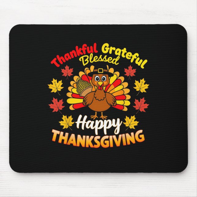 Thankful Grateful Blessed Turkey Gobble Happy Than Mouse Mat (Front)