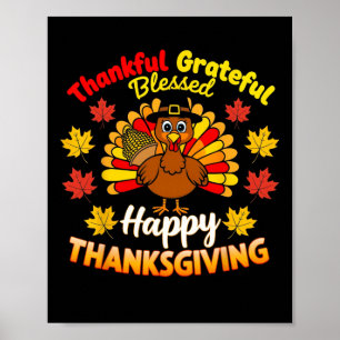 Thankful Grateful Blessed Turkey Gobble Happy Than Poster