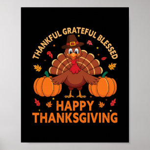 Thankful Grateful Blessed Turkey Poster