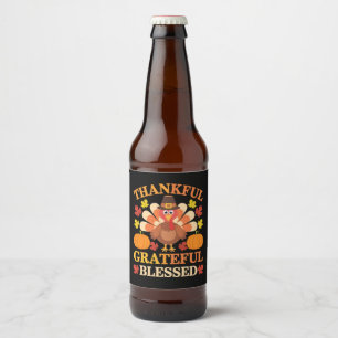 Thankful Grateful Blessed Turkey Thanksgiving Beer Bottle Label