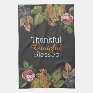 Thankful, grateful, blessed vintage fall floral  tea towel