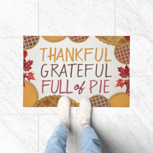 Thankful Grateful Full of Pie Happy Thanksgiving  Doormat