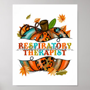 Thankful Grateful Respiratory Therapist Pumpkin Au Poster