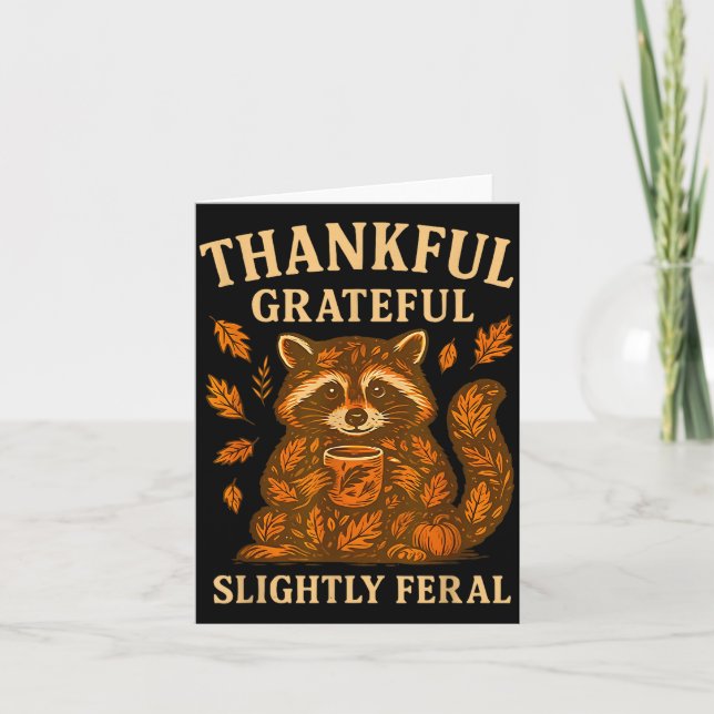Thankful Grateful Slightly Feral Funny Raccoon Aut Card (Front)