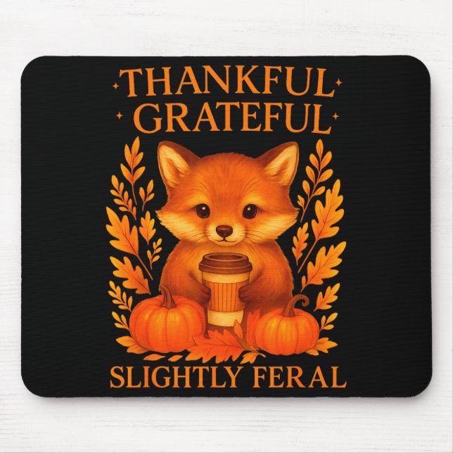 Thankful Grateful Slightly Feral Funny Raccoon Tha Mouse Mat (Front)