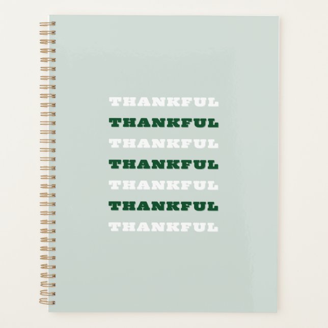Thankful, Gratitude Quote, Green Planner (Front)