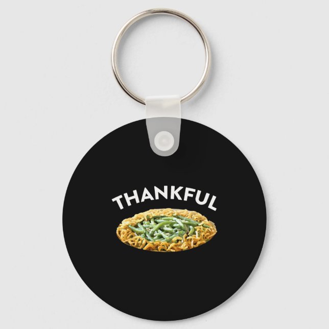Thankful Green Bean Cerole Thanksgiving Dinner  Key Ring (Front)
