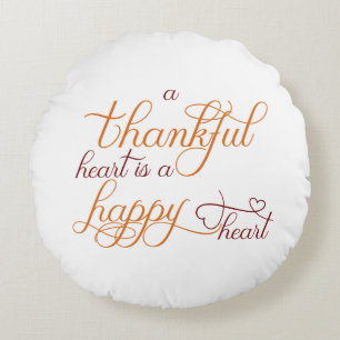 thankful heart is a happy heart thanksgiving round cushion