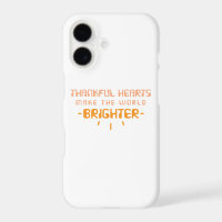 Thankful Hearts Make The World Brighter