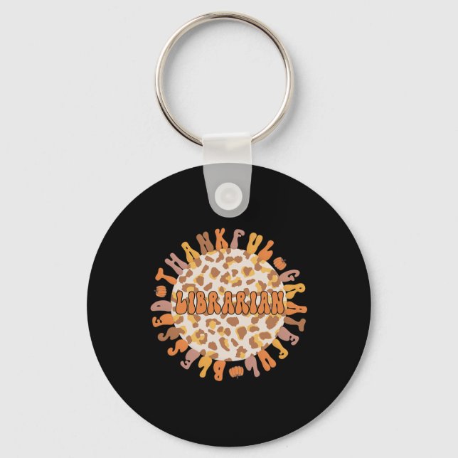 Thankful Librarian Thanksgiving Library Worker 1  Key Ring (Front)