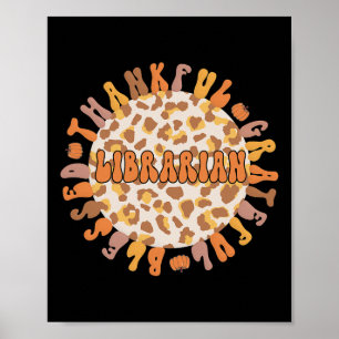 Thankful Librarian Thanksgiving Library Worker 1 Poster