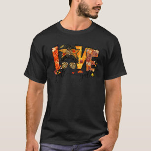 Thankful Love Fall Yall Retro Autumn Messy Bun Tha T-Shirt