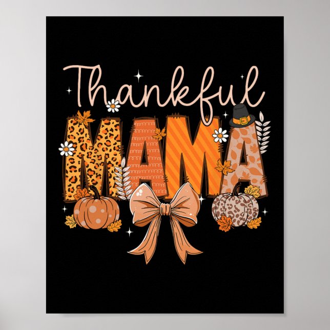 Thankful Mama Coquette Bows Mum Fall Thanksgiving  Poster (Front)