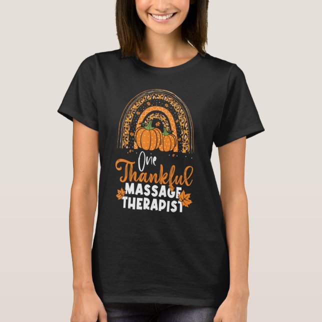 Thankful Massage Therapist MT Therapy Rainbow Than T-Shirt (Front)