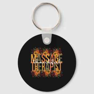 Thankful Massage Therapist Thanksgiving Massage Th Key Ring