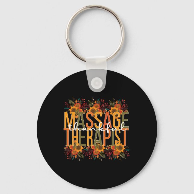 Thankful Massage Therapist Thanksgiving Massage Th Key Ring (Front)