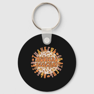 Thankful Medical Assistant Thanksgiving Med Assist Key Ring