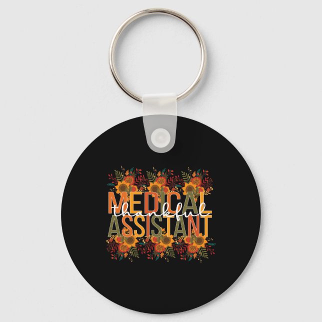 Thankful Medical Assistant Thanksgiving Med Assist Key Ring (Front)