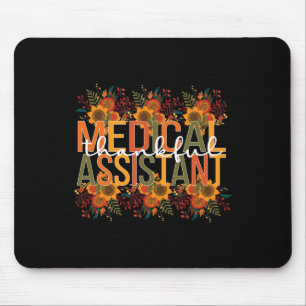 Thankful Medical Assistant Thanksgiving Med Assist Mouse Mat