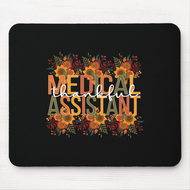 Thankful Medical Assistant Thanksgiving Med Assist Mouse Mat (Front)