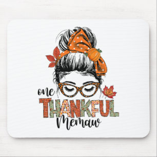 Thankful Memaw Messy Bun Fall Autumn Thanksgiving Mouse Mat