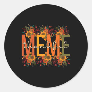 Thankful Meme Grandmother Thanksgiving Meme Grandm Classic Round Sticker