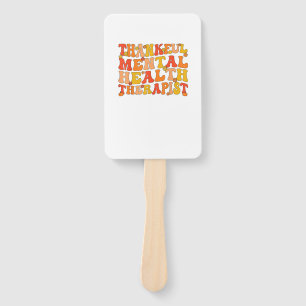 Thankful Mental Health Therapist Thanksgiving Hand Fan