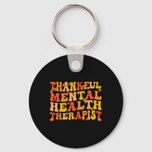 Thankful Mental Health Therapist Thanksgiving Key Ring