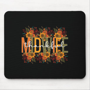 Thankful Midwife Thanksgiving Midwifery Midwives  Mouse Mat