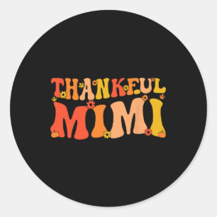 Thankful Mimi Grandmother Thanksgiving Mimi Grandm Classic Round Sticker