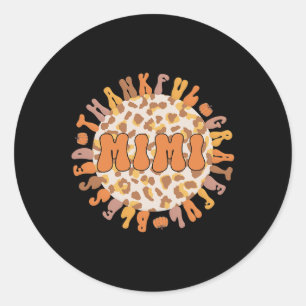 Thankful Mimi Grandmother Thanksgiving Mimi Grandm Classic Round Sticker