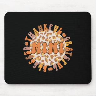 Thankful Mimi Grandmother Thanksgiving Mimi Grandm Mouse Mat
