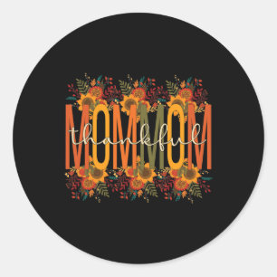 Thankful Mommom Grandmother Thanksgiving Mommom Gr Classic Round Sticker