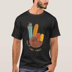 Thankful Music Teacher Peace Sign Turkey Hand Than T-Shirt