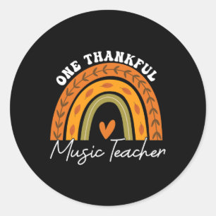 Thankful Music Teacher Rainbow Fall Thanksgiving T Classic Round Sticker