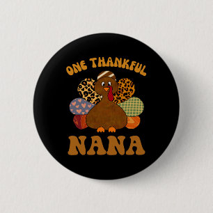 Thankful Nana For Women Fall Thanksgiving Turkey D 6 Cm Round Badge