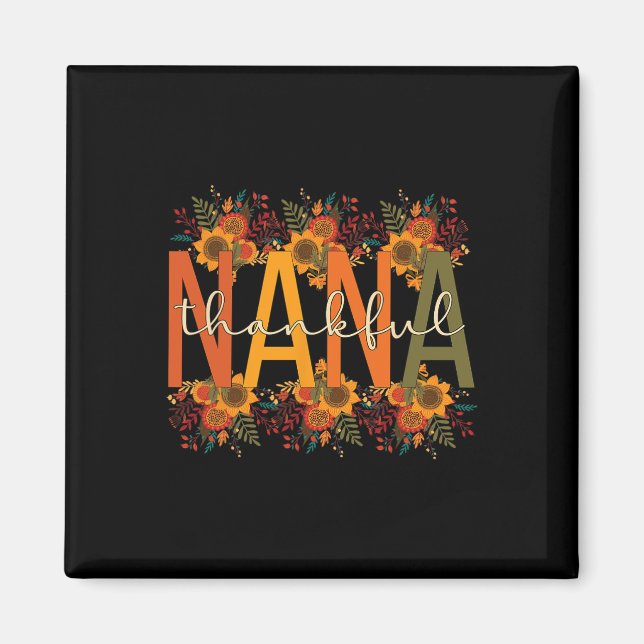 Thankful Nana Grandmother Thanksgiving Nana Grandm Magnet (Front)