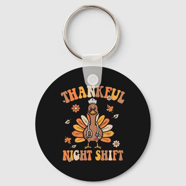 Thankful Night Shift Nurse Groovy Thanksgiving Tur Key Ring (Front)