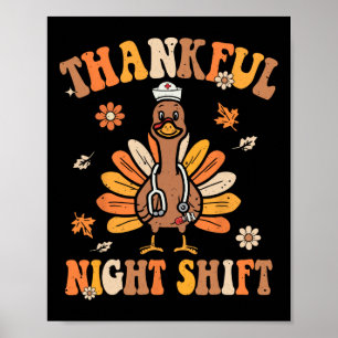 Thankful Night Shift Nurse Groovy Thanksgiving Tur Poster