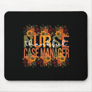 Thankful Nurse Case Manager Thanksgiving Case Mana Mouse Mat