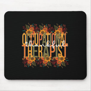 Thankful Occupational Therapist Thanksgiving OT Th Mouse Mat
