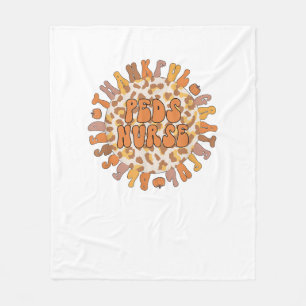 Thankful Peds Nurse Thanksgiving Paediatrics Nursi Fleece Blanket