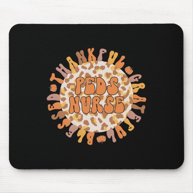 Thankful Peds Nurse Thanksgiving Paediatrics Nursi Mouse Mat (Front)