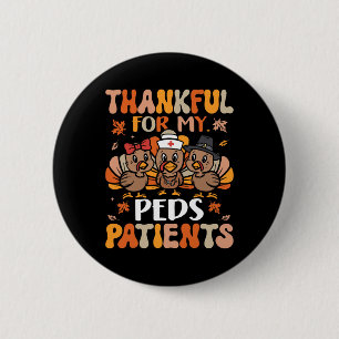 Thankful Peds Nurse Thanksgiving Turkey Paediatric 6 Cm Round Badge