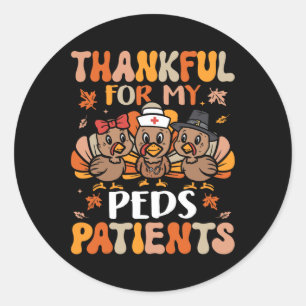 Thankful Peds Nurse Thanksgiving Turkey Paediatric Classic Round Sticker