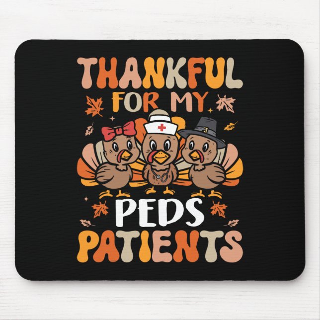 Thankful Peds Nurse Thanksgiving Turkey Paediatric Mouse Mat (Front)